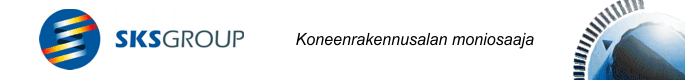 SKS Group Oy - koneenrakennusalan moniosaaja